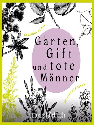 cover image of Gärten, Gift und tote Männer